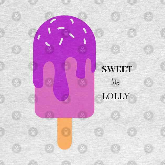 Sweet like LOLLY - popsicle by AestheticLine